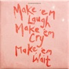 Cover art for Make 'Em Laugh, Make 'Em Cry, Make 'Em Wait by Stereophonics