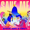 Cover art for Save Me - Single by Steve Aoki