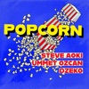 Cover art for Popcorn - Single by Steve Aoki