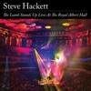 Cover art for The Lamb Stands Up Live At The Royal Albert Hall by Steve Hackett