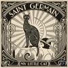 'My Little Cat - Single' by St. Germain