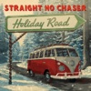 'Holiday Road' by Straight No Chaser