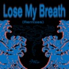 Cover art for Lose My Breath (Remixes) [feat. Charlie Puth] - Single by Stray Kids