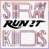 Cover art for RUN IT - Single by Stray Kids