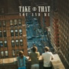 Cover art for You And Me - Single by Take That
