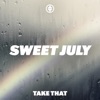 'Sweet July - Single' by Take That