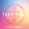Cover art for Greatest Day (Robin Schulz Rework) - Single by Take That