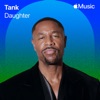 'Daughter - Single' by Tank