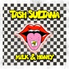 Cover art for Milk & Honey - Single by Tash Sultana