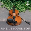 Cover art for Until I Found You (Violin Instrumental) - Single by Taylor Davis