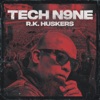 Cover art for R.K. Huskers - Single by Tech N9ne