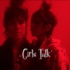 Cover art for Girls Talk - Single by Tegan and Sara