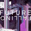 Cover art for Future Falling - Single by The Album Leaf