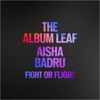 'Fight or Flight - Single' by The Album Leaf