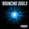 'POWER - Single' by The Bouncing Souls