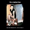 Cover art for Remembering Dolores by The Cranberries