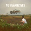 Cover art for No Weaknesses - Single by The Dirty Nil