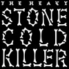 Cover art for Stone Cold Killer - Single by The Heavy