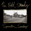 'Separation Sunday (20 Year Anniversary Edition)' by The Hold Steady