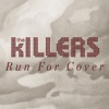 Cover art for Run for Cover (Workout Mix) by The Killers