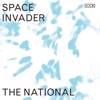 Cover art for Space Invader - Single by The National
