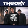 Cover art for Not Meant to Be (Radio Mix) - Single by Theory of a Deadman
