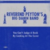 Cover art for You Can't Judge a Book by Looking at the Cover - Single by The Reverend Peyton's Big Damn Band