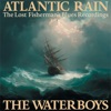 Cover art for Atlantic Rain: The Lost Fisherman's Blues Recordings by The Waterboys