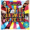 Cover art for If the Answer Is Yeah - Single by The Waterboys