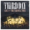 Cover art for Live From the Farewell Tour by Third Day