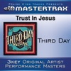 Cover art for Trust In Jesus [Performance Tracks] - EP by Third Day