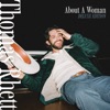 'About A Woman (Deluxe)' by Thomas Rhett