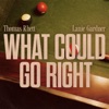 Cover art for What Could Go Right (feat. Lanie Gardner) - Single by Thomas Rhett