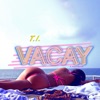 Cover art for VACAY (feat. Kamo Mphela) - Single by T.I.