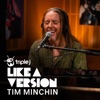 Cover art for Exactly How You Are (triple j Like A Version) - Single by Tim Minchin