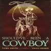 Cover art for Should've Been A Cowboy (VAVO Remix) - Single by Toby Keith