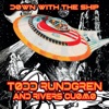 Cover art for Down with the Ship - Single by Todd Rundgren