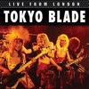 Cover art for Live From London by Tokyo Blade