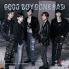 Cover art for GOOD BOY GONE BAD - Single by Tomorrow X Together