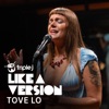 Cover art for Dancing On My Own (triple j Like A Version) - Single by Tove Lo