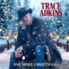 'One More Christmas - Single' by Trace Adkins