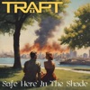 Cover art for Safe Here In the Shade - Single by Trapt