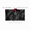'Gimme a Chance - Single' by Trey Songz