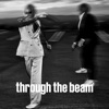 'Through The Beam - Single' by Triggerfinger
