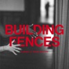 Cover art for Building Fences - Single by Trixie Whitley