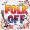 Cover art for Folk Off! (Compiled by Rob da Bank) by Tunng