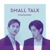 Cover art for Small Talk - Single by TVXQ