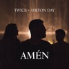 Cover art for Amén (feat. Ayrton Day) - Single by Twice