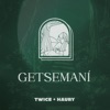 Cover art for Getsemaní - Single by Twice