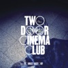 'Tourist History (Deluxe Edition)' by Two Door Cinema Club